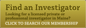Find a Maine Private Investigator